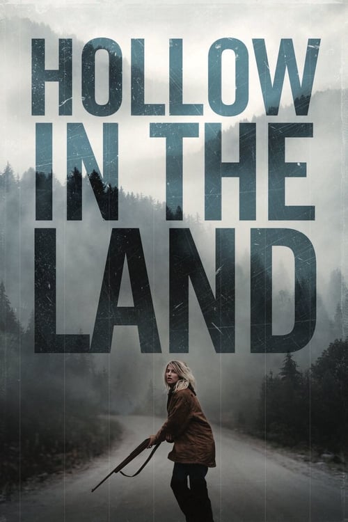 Hollow in the Land - Movie Poster Hollow in the Land - Movie Poster