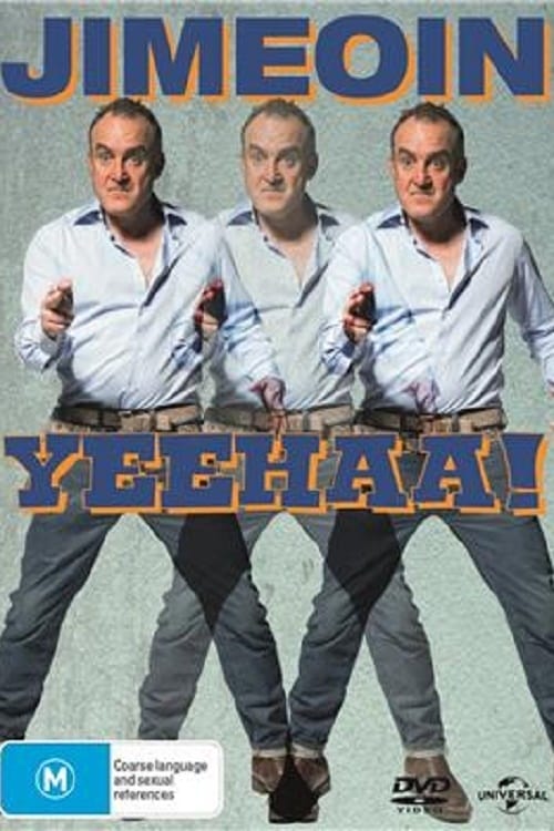 Jimeoin: Yeehaa! - Movie Poster