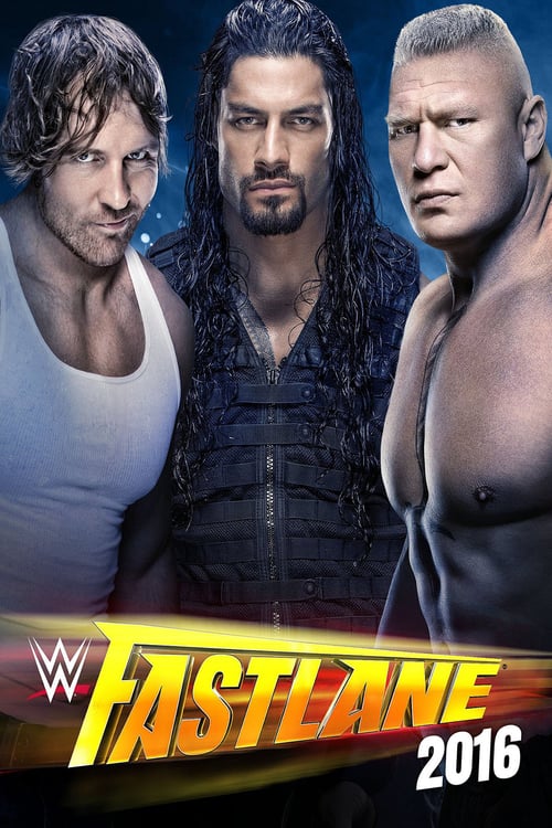 WWE Fastlane 2016 - Movie Poster WWE Fastlane 2016 - Movie Poster