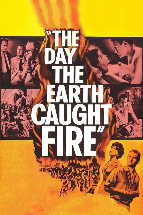 The Day the Earth Caught Fire - Movie Poster The Day the Earth Caught Fire - Movie Poster