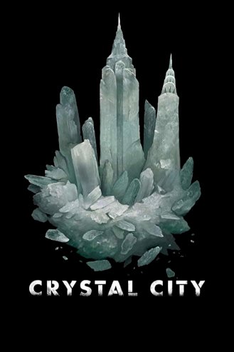 Crystal City - Movie Poster Crystal City - Movie Poster
