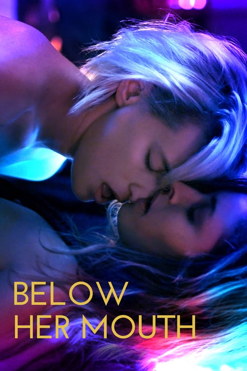 Below Her Mouth - Movie Poster Below Her Mouth - Movie Poster