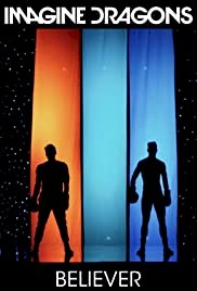 Imagine Dragons: Believer - Movie Poster Imagine Dragons: Believer - Movie Poster