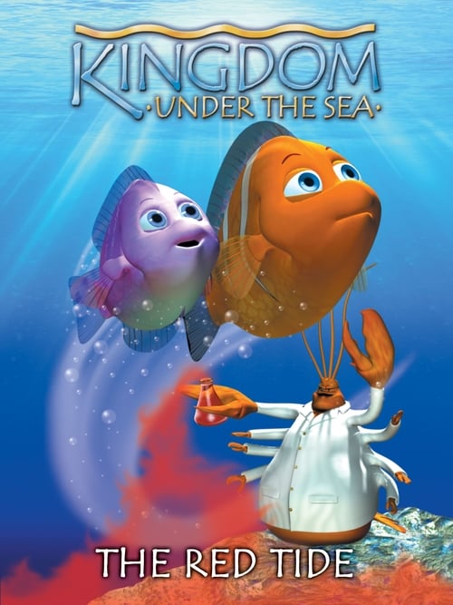 Kingdom Under the Sea: The Red Tide - Movie Poster Kingdom Under the Sea: The Red Tide - Movie Poster