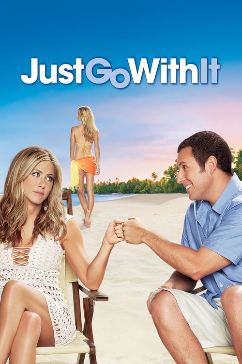 Just Go with It - Movie Poster Just Go with It - Movie Poster