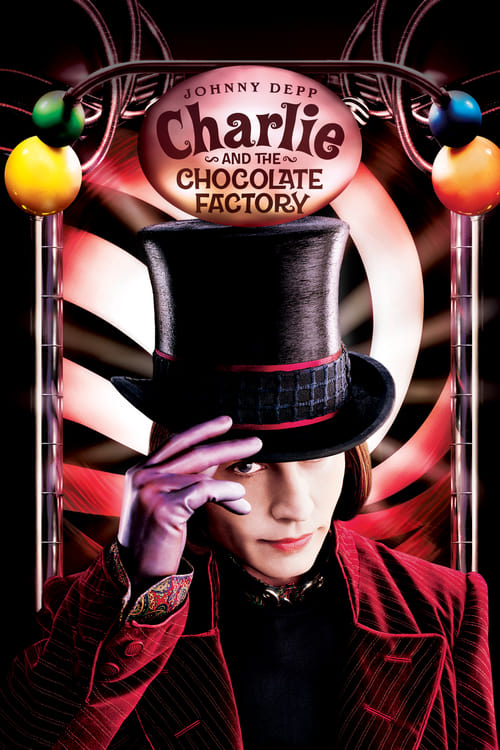 Charlie and the Chocolate Factory - Movie Poster Charlie and the Chocolate Factory - Movie Poster