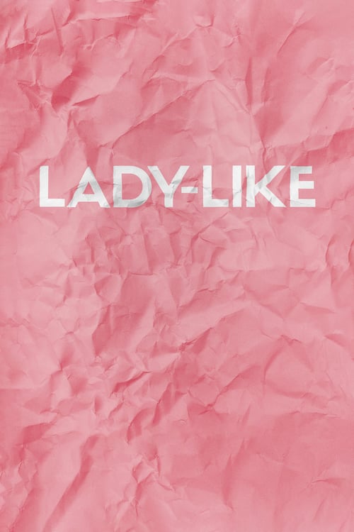 Lady-Like - Movie Poster Lady-Like - Movie Poster