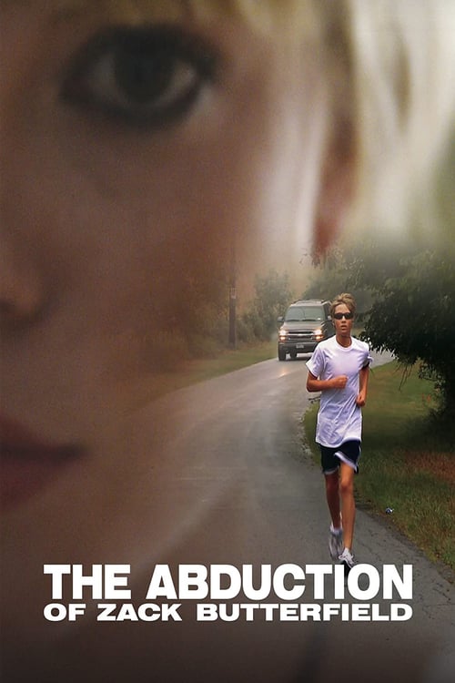 The Abduction of Zack Butterfield - Movie Poster The Abduction of Zack Butterfield - Movie Poster