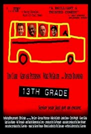 13th Grade - Movie Poster 13th Grade - Movie Poster