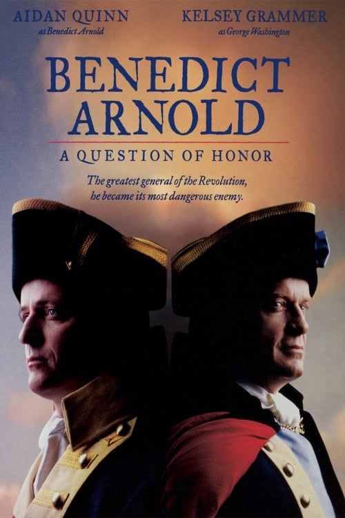 Benedict Arnold: A Question of Honor - Movie Poster Benedict Arnold: A Question of Honor - Movie Poster