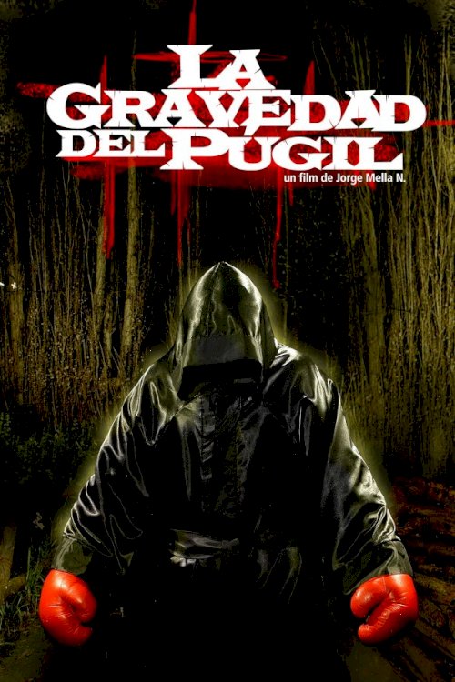 La gravedad del púgil - Movie Poster