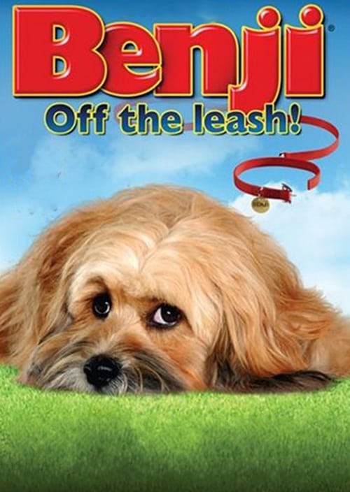 Benji: Off the Leash! - Movie Poster Benji: Off the Leash! - Movie Poster