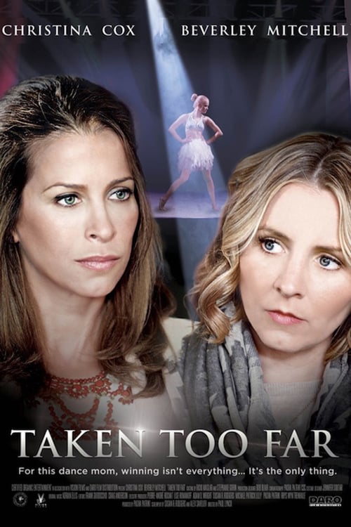 Taken Too Far - Movie Poster Taken Too Far - Movie Poster