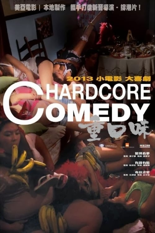 Hardcore Comedy - Movie Poster Hardcore Comedy - Movie Poster