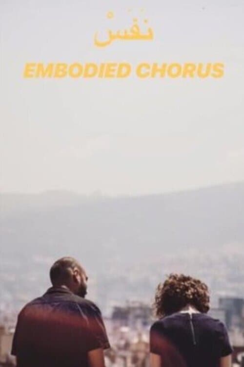 Embodied Chorus - Movie Poster Embodied Chorus - Movie Poster