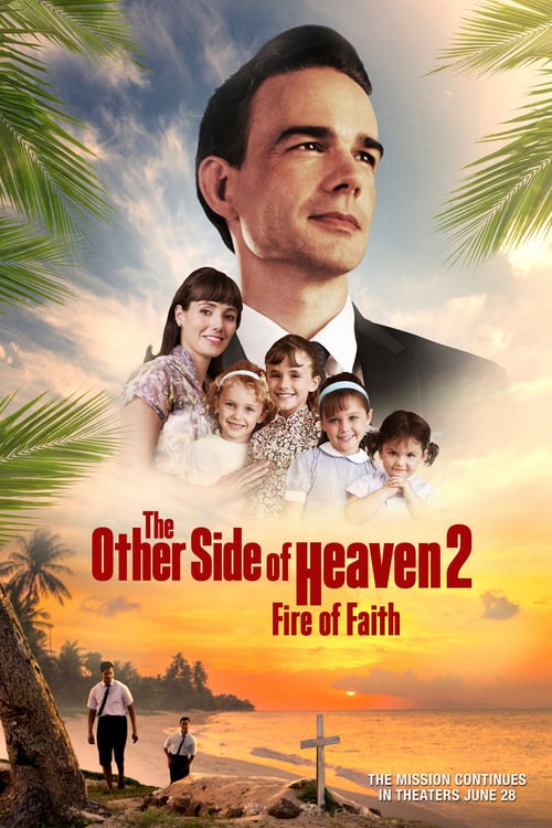 The Other Side of Heaven 2: Fire of Faith - Movie Poster The Other Side of Heaven 2: Fire of Faith - Movie Poster