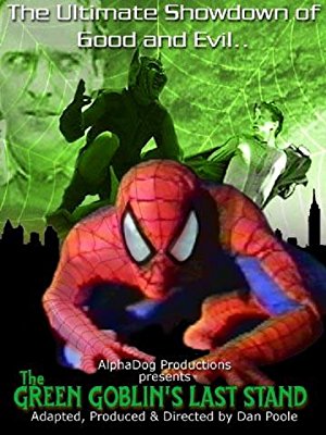 The Green Goblin's Last Stand - Movie Poster The Green Goblin's Last Stand - Movie Poster