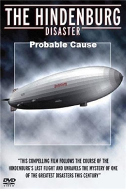 Hindenburg Disaster: Probable Cause - Movie Poster Hindenburg Disaster: Probable Cause - Movie Poster