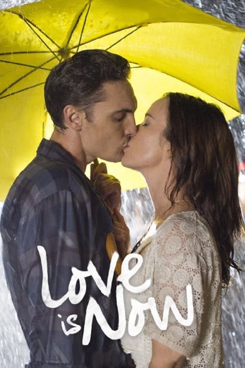 Love Is Now - Movie Poster Love Is Now - Movie Poster