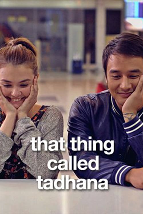 That Thing Called Tadhana - Movie Poster That Thing Called Tadhana - Movie Poster