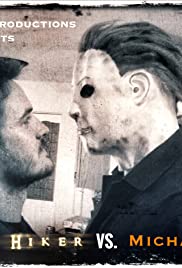 Psycho Hiker vs. Michael Myers - Movie Poster Psycho Hiker vs. Michael Myers - Movie Poster