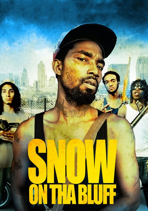 Snow on tha Bluff - Movie Poster