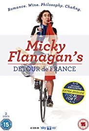 Micky Flanagan's Detour De France: Fatal Inversion - Movie Poster Micky Flanagan's Detour De France: Fatal Inversion - Movie Poster