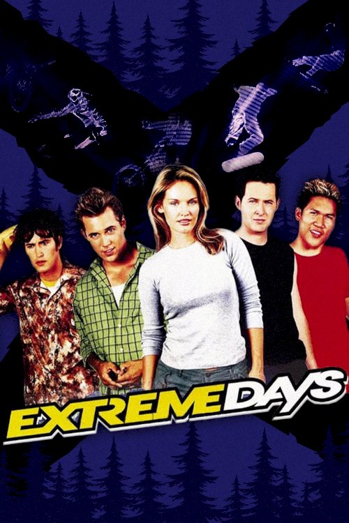 Extreme Days - Movie Poster Extreme Days - Movie Poster