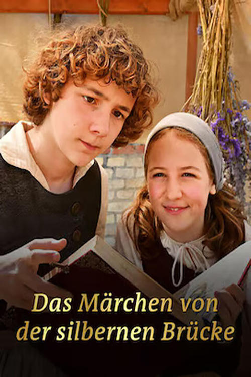 Das Märchen von der silbernen Brücke - Movie Poster Das Märchen von der silbernen Brücke - Movie Poster