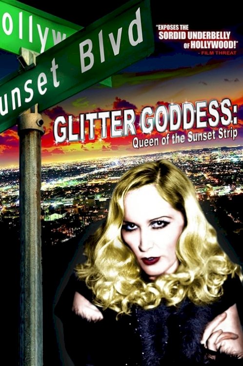 Glitter Goddess of Sunset Strip - Movie Poster Glitter Goddess of Sunset Strip - Movie Poster