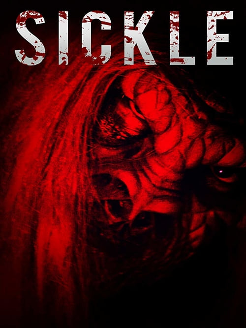 Sickle - Movie Poster Sickle - Movie Poster