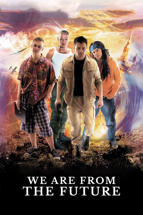 We Are from the Future - Movie Poster We Are from the Future - Movie Poster