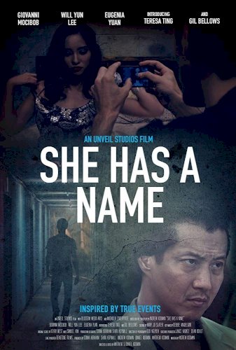 She Has a Name - Movie Poster She Has a Name - Movie Poster