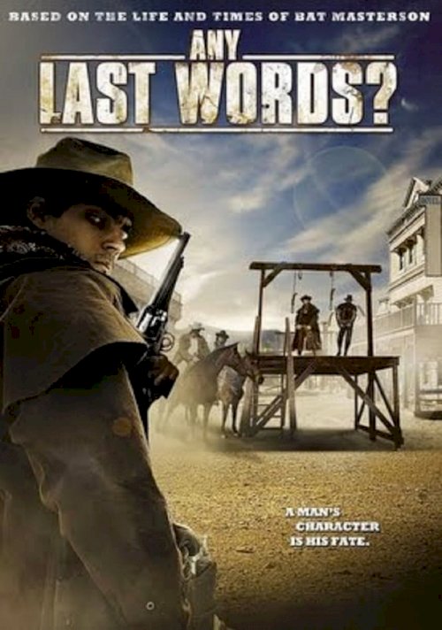 Any Last Words? - Movie Poster Any Last Words? - Movie Poster