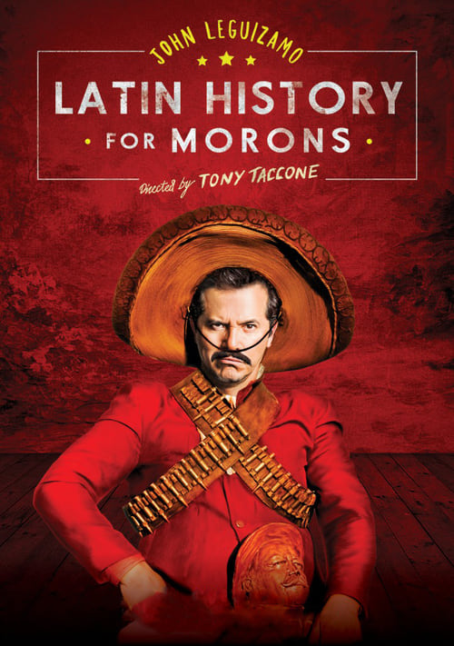 John Leguizamo's Latin History for Morons - Movie Poster John Leguizamo's Latin History for Morons - Movie Poster