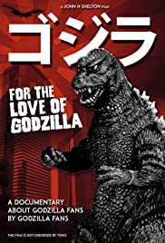 For the Love of Godzilla - Movie Poster For the Love of Godzilla - Movie Poster