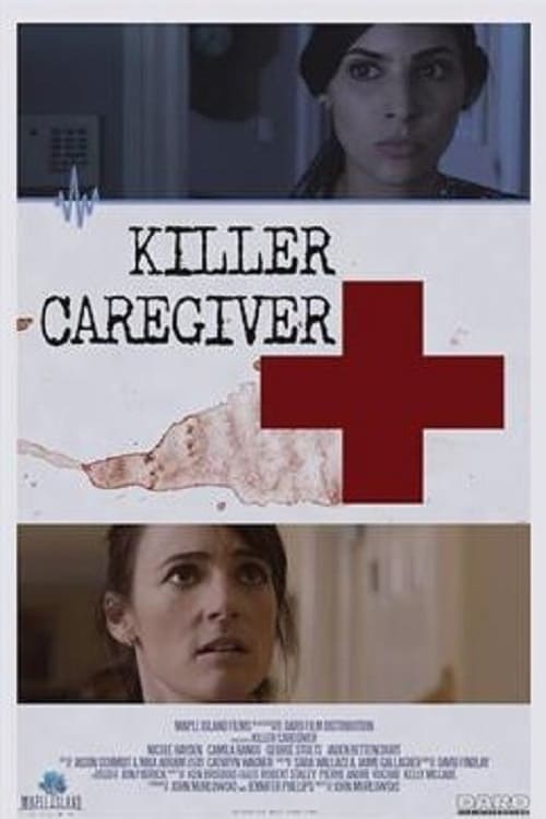 Killer Caregiver - Movie Poster Killer Caregiver - Movie Poster