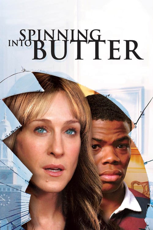 Spinning Into Butter - Movie Poster Spinning Into Butter - Movie Poster