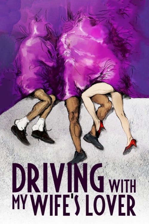 Driving with My Wife's Lover - Movie Poster
