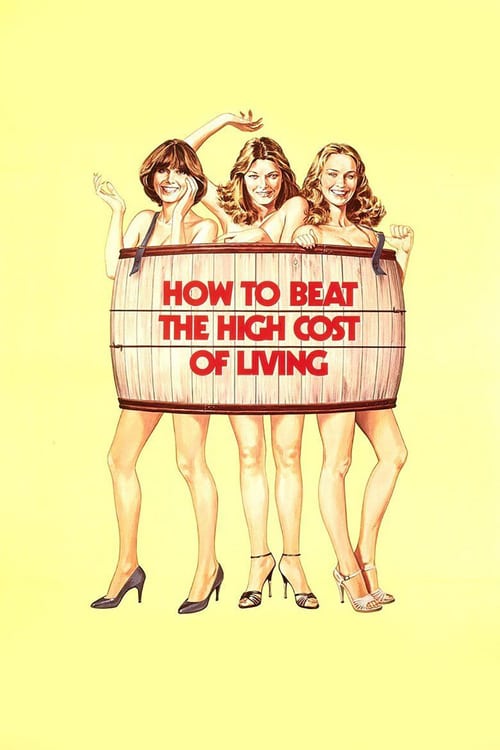 How to Beat the High Cost of Living - Movie Poster How to Beat the High Cost of Living - Movie Poster