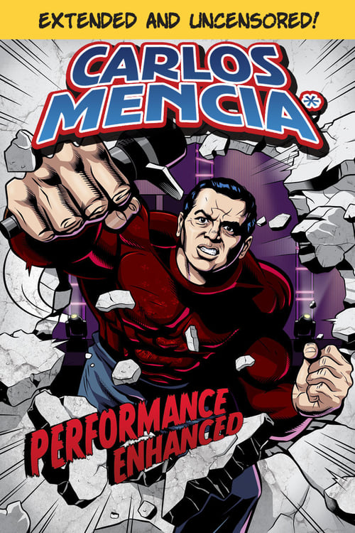 Carlos Mencia: Performance Enhanced - Movie Poster