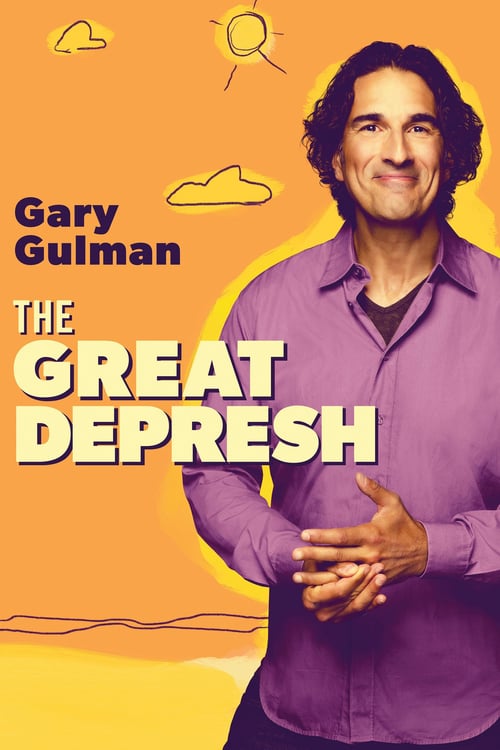 Gary Gulman: The Great Depresh - Movie Poster Gary Gulman: The Great Depresh - Movie Poster