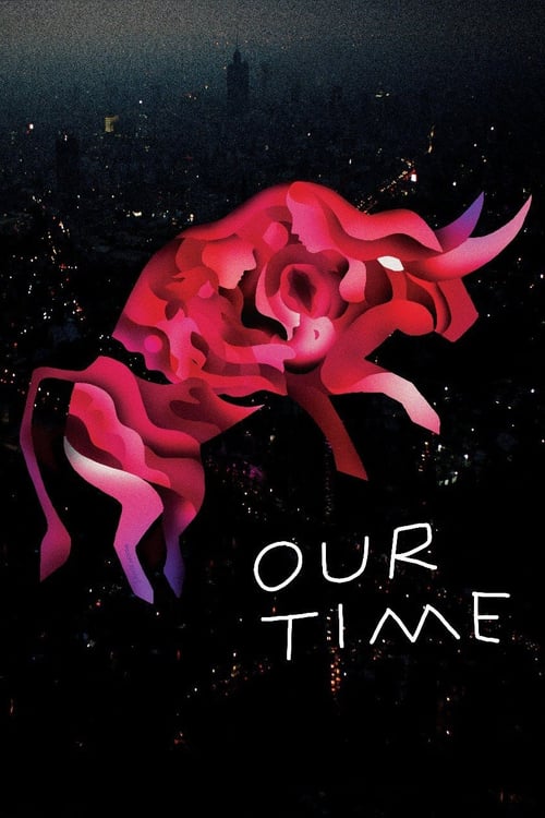 Our Time - Movie Poster Our Time - Movie Poster
