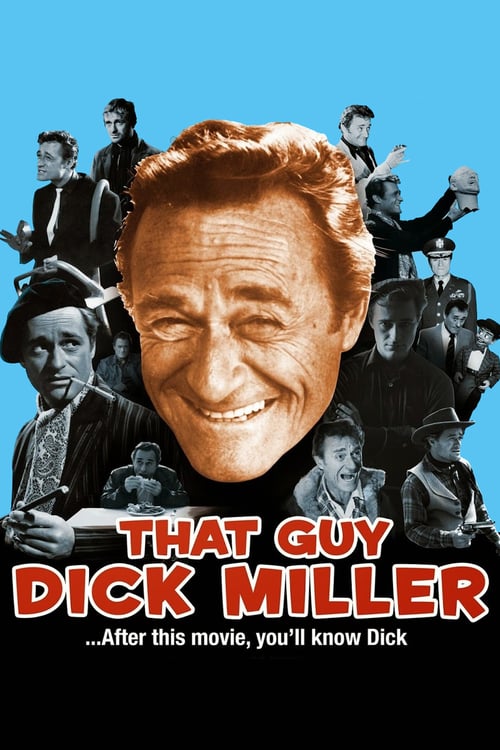 That Guy Dick Miller - Movie Poster That Guy Dick Miller - Movie Poster