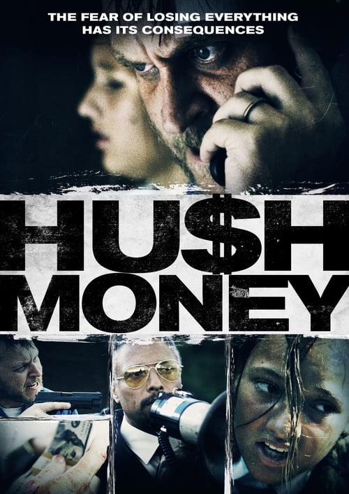 Hush Money - Movie Poster Hush Money - Movie Poster