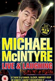 Michael McIntyre: Live & Laughing - Movie Poster Michael McIntyre: Live & Laughing - Movie Poster