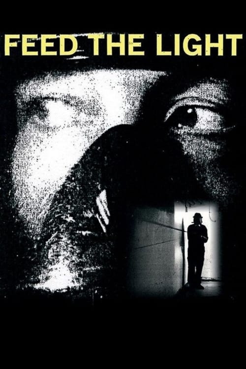 Feed the Light - Movie Poster Feed the Light - Movie Poster