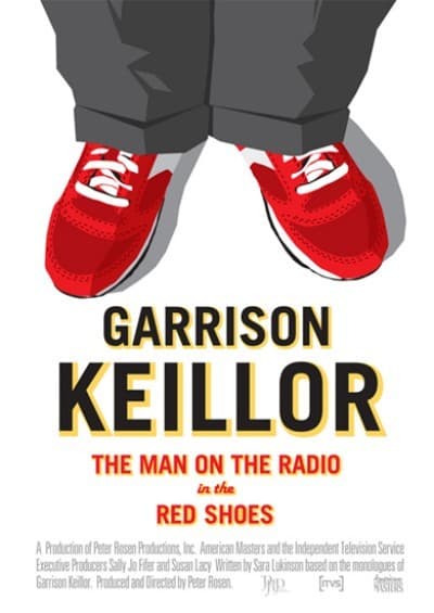 Garrison Keillor: The Man on the Radio in the Red Shoes - Movie Poster Garrison Keillor: The Man on the Radio in the Red Shoes - Movie Poster