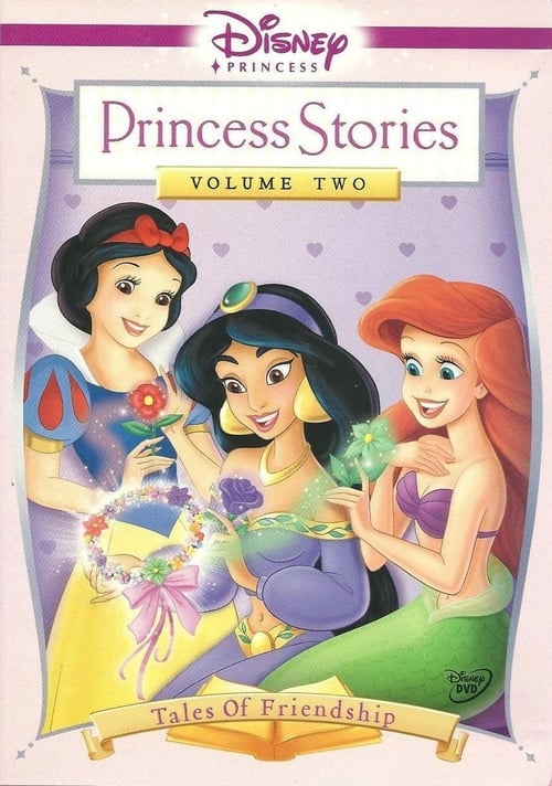 Disney Princess Stories Volume Two: Tales of Friendship - Movie Poster
