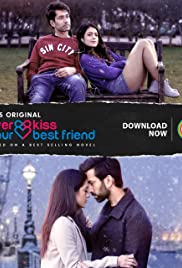 Never Kiss Your Best Friend - Movie Poster Never Kiss Your Best Friend - Movie Poster